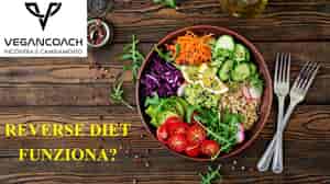 quando applicare una reverse diet